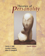 Title: Theories of Personality / Edition 4, Author: Calvin S. Hall