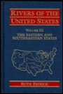 Rivers of the United States, Volume III: The Eastern and Southeastern States / Edition 1
