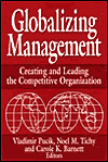 Globalizing Management: Creating and Leading the Competitive Organization