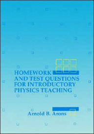 Homework and Test Questions for Introductory Physics Teaching / Edition 1