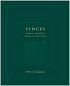 Fences: Authentic Details for Design and Restoration / Edition 1