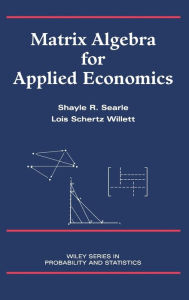 Matrix Algebra for Applied Economics / Edition 1