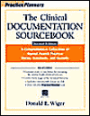 The Clinical Documentation SourceBook with disk (for Adults)