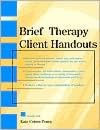 Title: Brief Therapy Client Handouts / Edition 1, Author: Kate Cohen-Posey