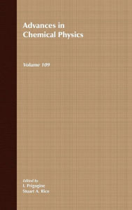 Title: Advances in Chemical Physics, Volume 109 / Edition 1, Author: Ilya Prigogine