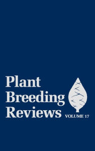 Title: Plant Breeding Reviews, Volume 17 / Edition 1, Author: Jules Janick