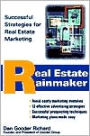Real Estate Rainmaker: Successful Strategies for Real Estate Marketing