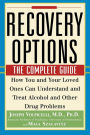 Recovery Options: The Complete Guide / Edition 1
