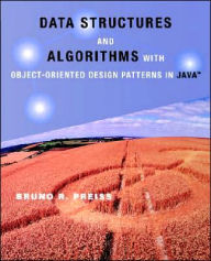 Data Structures and Algorithms with Object-Oriented Design Patterns in Java / Edition 1