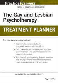 Title: The Gay and Lesbian Psychotherapy Treatment Planner / Edition 1, Author: J. M. Evosevich