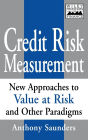 Credit Risk Measurement: New Approaches to Value-at-Risk and Other Paradigms / Edition 1