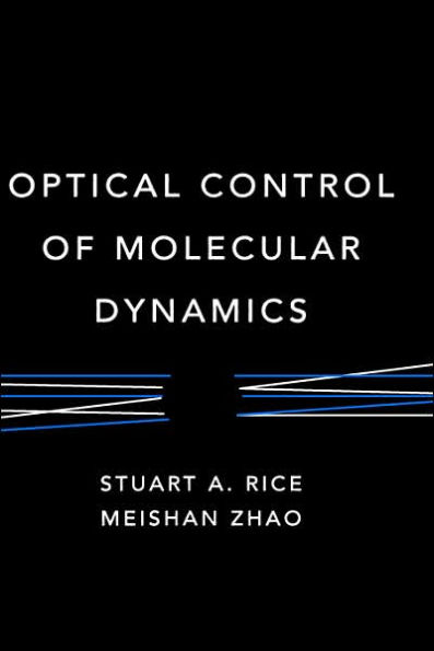 Optical Control of Molecular Dynamics