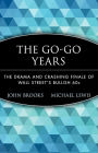 Alternative view 2 of The Go-Go Years: The Drama and Crashing Finale of Wall Street's Bullish 60s
