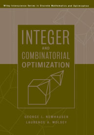Title: Integer and Combinatorial Optimization / Edition 1, Author: Laurence A. Wolsey