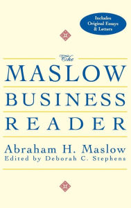 Title: The Maslow Business Reader / Edition 1, Author: Abraham H. Maslow