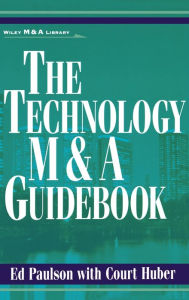 Title: The Technology M&A Guidebook / Edition 1, Author: Ed Paulson