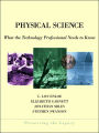 Physical Science: What the Technology Professional Needs to Know / Edition 1