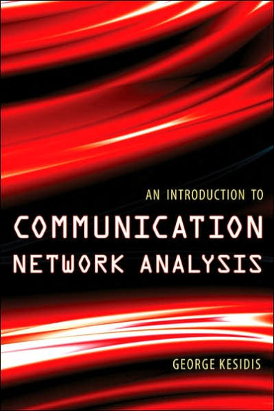 An Introduction to Communication Network Analysis / Edition 1