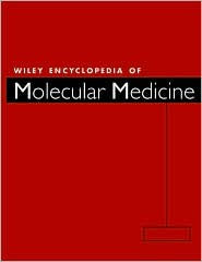 Encyclopedia of Molecular Medicine, Five Volume Set / Edition 1