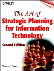 The Art of Strategic Planning for Information Technology, Second Edition / Edition 2