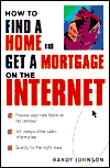 How to Find a Home and Get a Mortgage on the Internet