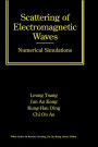 Scattering of Electromagnetic Waves: Numerical Simulations / Edition 1