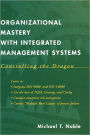 Organizational Mastery with Integrated Management Systems: Controlling the Dragon / Edition 1