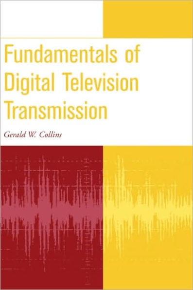 Fundamentals of Digital Television Transmission / Edition 1