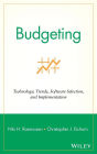 Budgeting: Technology, Trends, Software Selection, and Implementation / Edition 1