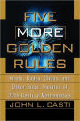 Five More Golden Rules: Knots, Codes, Chaos, and Other Great Theories of 20th-Century Mathematics / Edition 1