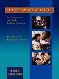 Title: The Team Developer: An Assessment and Skill Building Program Student Guidebook / Edition 1, Author: Jack McGourty