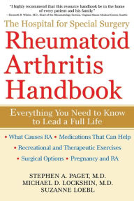 Title: The Hospital for Special Surgery Rheumatoid Arthritis Handbook: Everything You Need to Know, Author: Stephen A. Paget M.D.