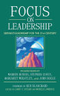 Focus on Leadership: Servant-Leadership for the Twenty-First Century / Edition 1