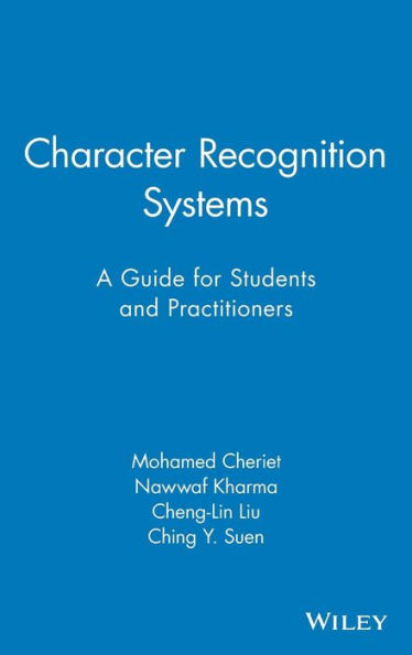 Character Recognition Systems: A Guide for Students and Practitioners