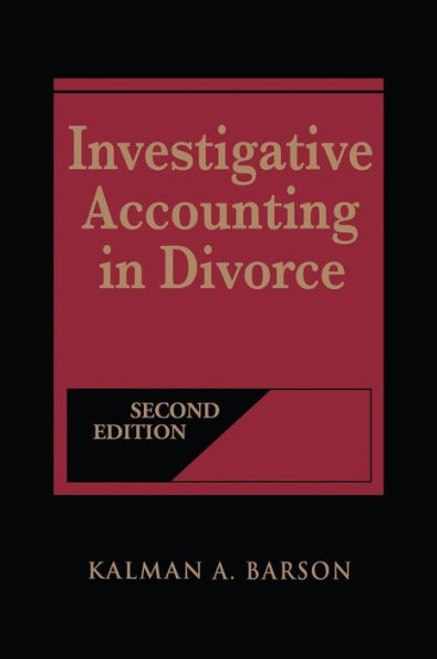 Investigative Accounting in Divorce / Edition 2