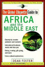 The Global Etiquette Guide to Africa and the Middle East: Everything You Need to Know for Business and Travel Success