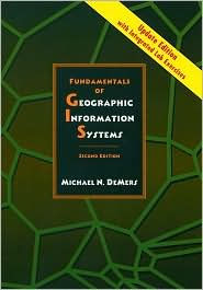 Fundamentals of GIS Update with Integrated Lab Manual
