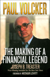 Paul Volcker: The Making of a Financial Legend