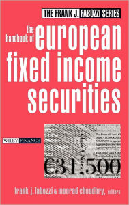 Title: The Handbook of European Fixed Income Securities / Edition 1, Author: Frank J. Fabozzi