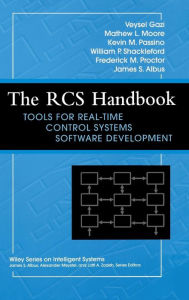 Title: The RCS Handbook: Tools for Real-Time Control Systems Software Development / Edition 1, Author: Veysel Gazi