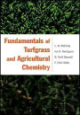 Fundamentals of Turfgrass and Agricultural Chemistry / Edition 1