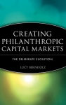 Alternative view 2 of Creating Philanthropic Capital Markets: The Deliberate Evolution