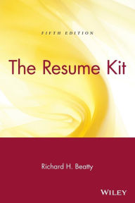 Title: The Resume Kit, Author: Richard H. Beatty