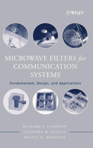 Microwave Filters for Communication Systems: Fundamentals, Design and Applications / Edition 1