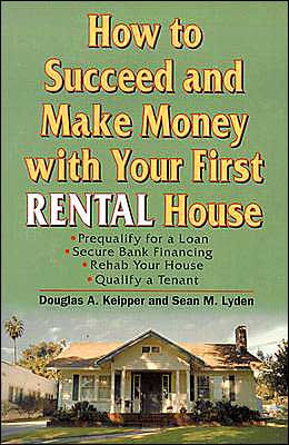 How To Succeed And Make Money With Your First Rental House By