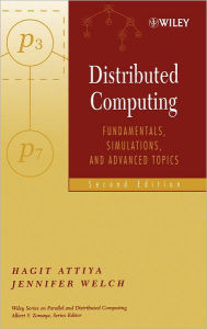 Title: Distributed Computing: Fundamentals, Simulations, and Advanced Topics / Edition 2, Author: Hagit Attiya