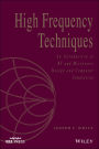 High Frequency Techniques: An Introduction to RF and Microwave Design and Computer Simulation / Edition 1