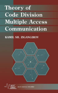 Title: Theory of Code Division Multiple Access Communication / Edition 1, Author: Kamil Sh. Zigangirov