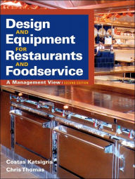 Design and Equipment for Restaurants and Foodservice: A Management View, Second Edition / Edition 2