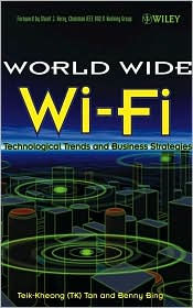 The World Wide Wi-Fi: Technological Trends and Business Strategies / Edition 1